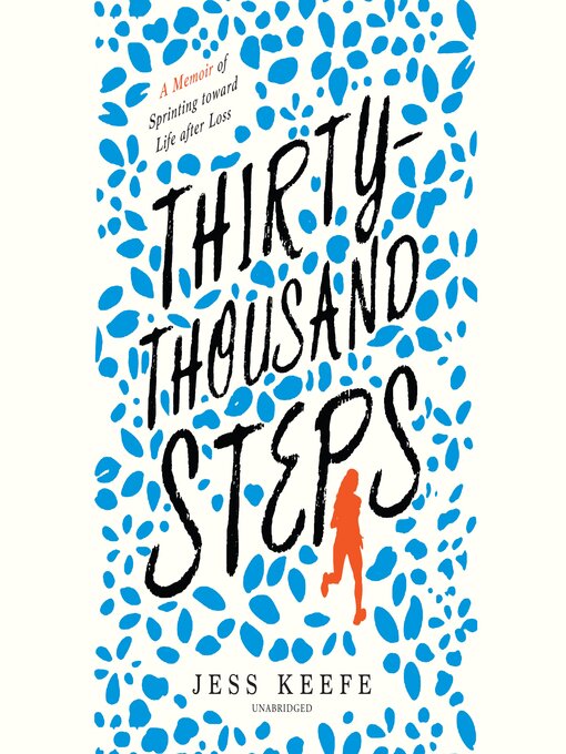 Title details for Thirty-Thousand Steps by Jess Keefe - Available